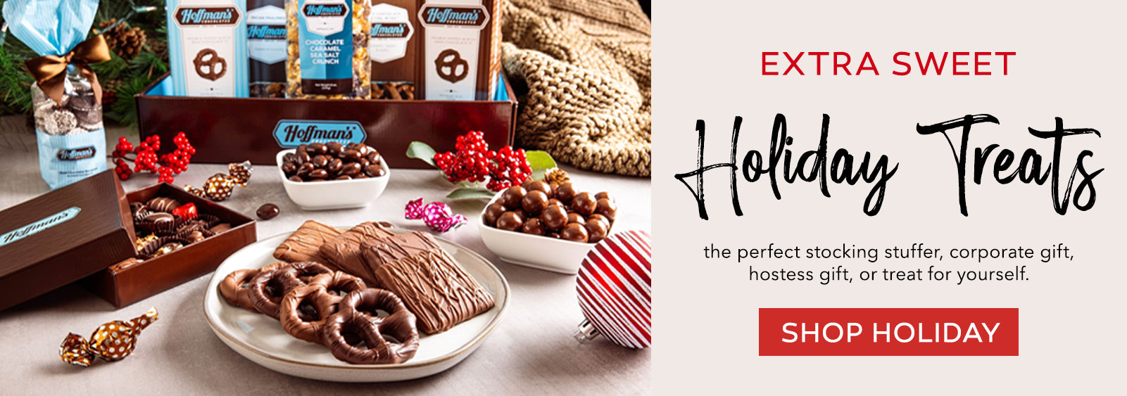 Hoffman's Chocolates Hand crafting legendary chocolates since 1975